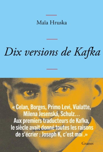 Dix versions de Kafka  - Maïa Hruska