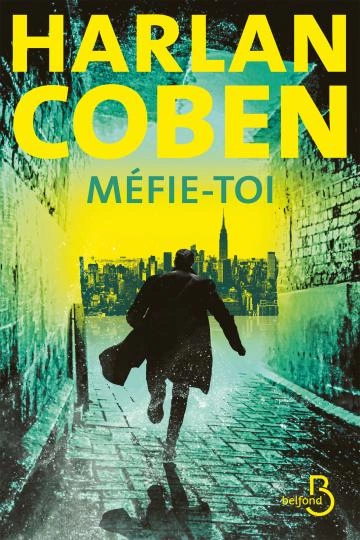 Myron Bolitar, Tome 12 : Méfie-toi -  Harlan Coben