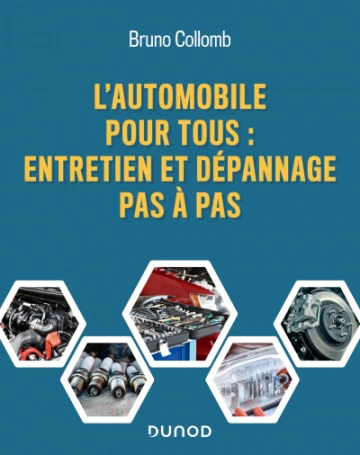 L'automobile pour tous • Entretien et dépannage pas à pas